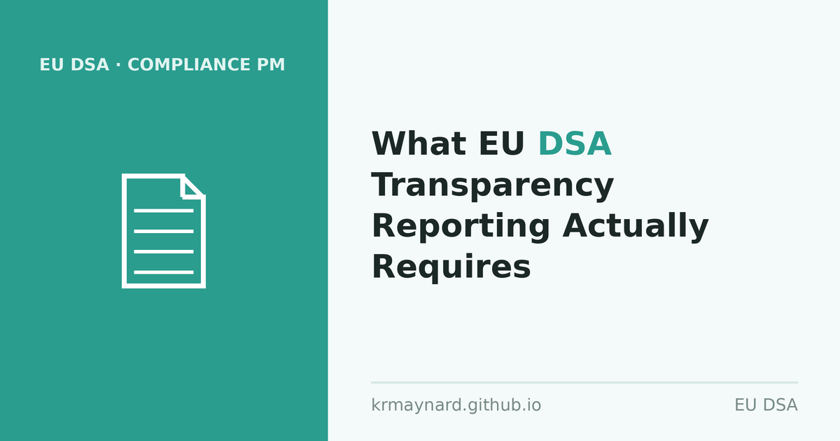 Article header: What EU DSA Transparency Reporting Actually Requires