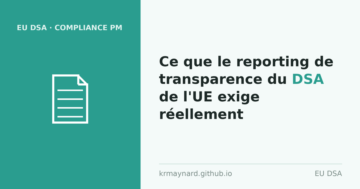 En-tête de l'article : Ce que le reporting de transparence du DSA de l'UE exige réellement