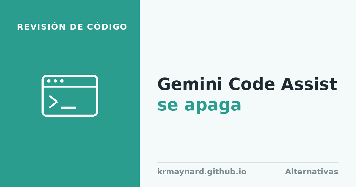 Encabezado del artículo: el revisor de GitHub de Gemini Code Assist se apaga hoy, adónde ir a partir de ahora