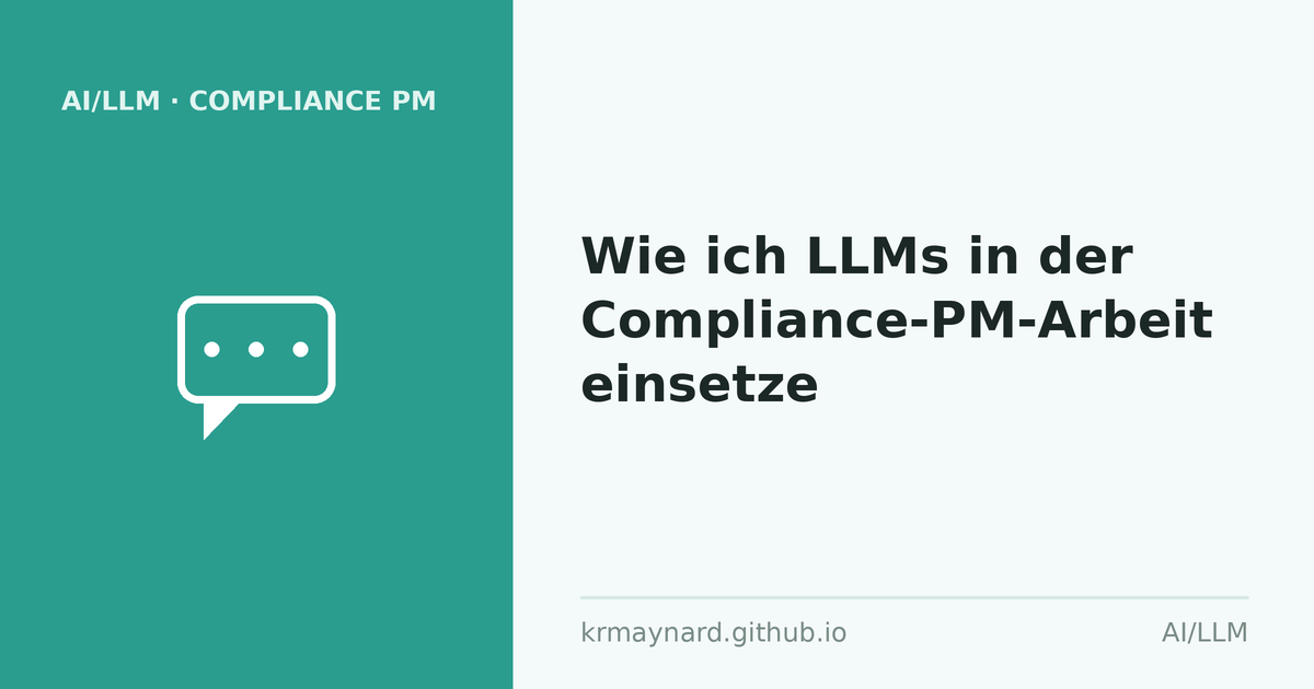 Artikel-Titelbild: Wie ich LLMs in der Compliance-PM-Arbeit einsetze