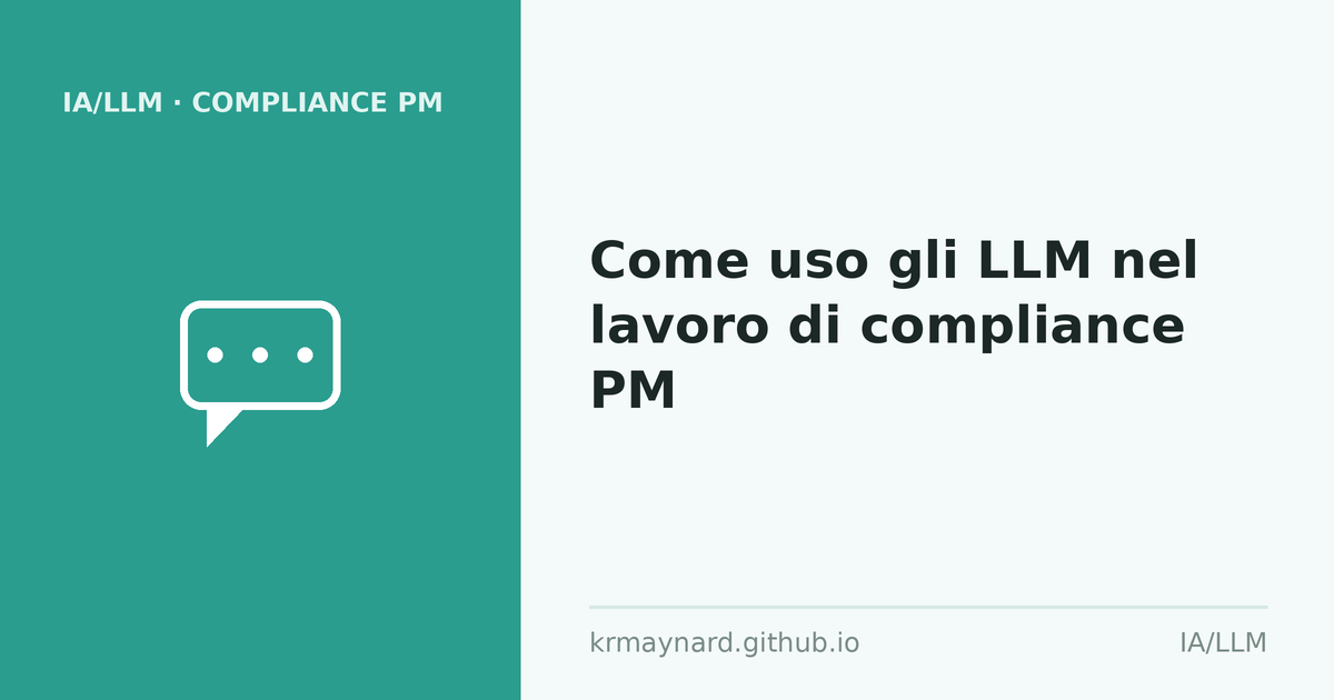 Intestazione dell'articolo: Come uso gli LLM nel lavoro di compliance PM