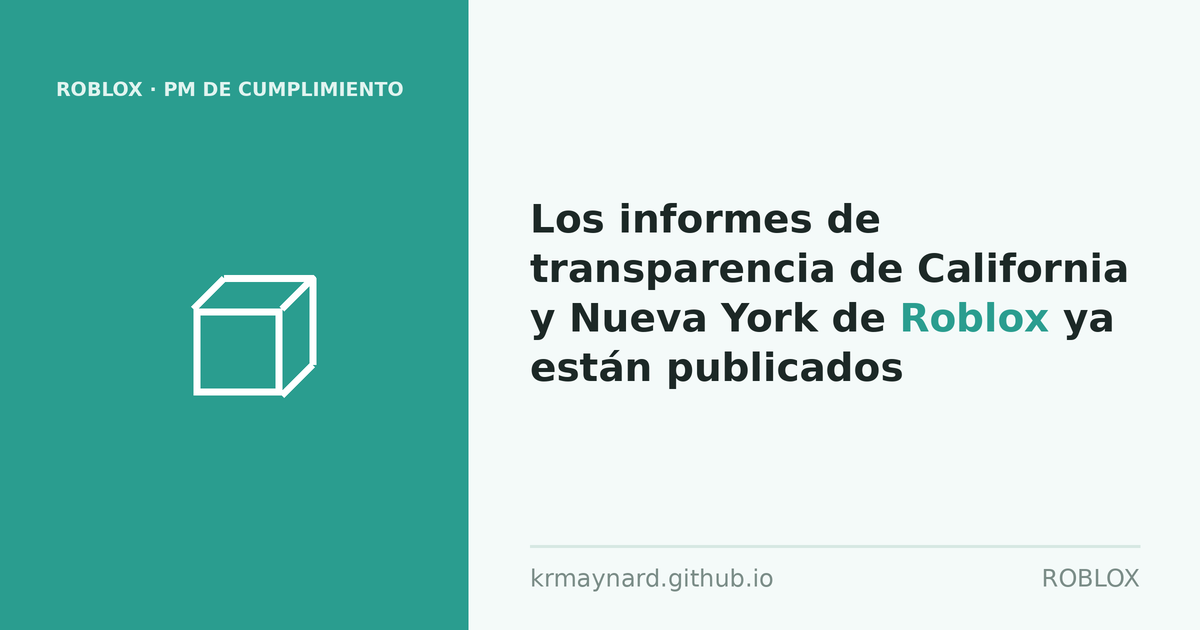 Encabezado del artículo: Los informes de transparencia de California y Nueva York de Roblox ya están publicados