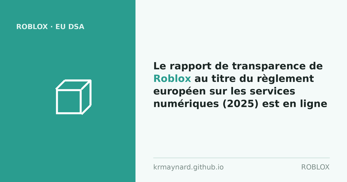 En-tête de l'article : Le rapport de transparence de Roblox au titre du règlement européen sur les services numériques (2025) est en ligne