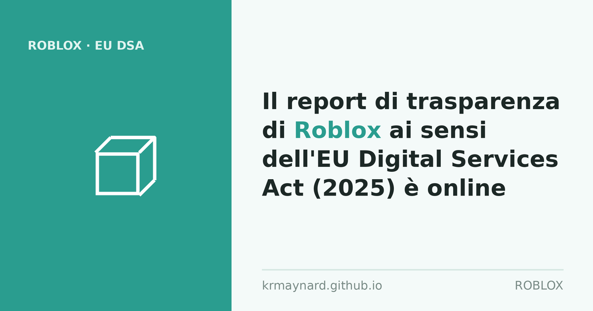 Intestazione dell'articolo: Il report di trasparenza di Roblox ai sensi dell'EU Digital Services Act (2025) è online